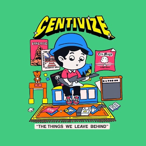  Centivize - The Things We Leave Behind (2024) 