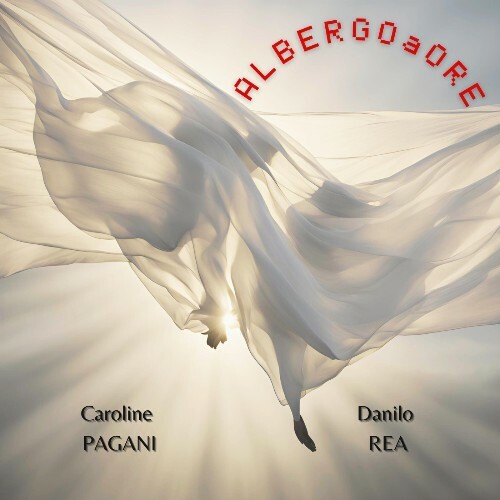  Caroline Pagani Feat Danilo Rea - Albergo A Ore (2024) 