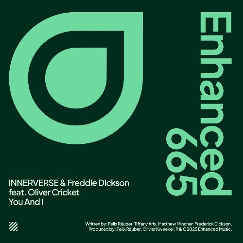  Innerverse & Freddie Dickson Ft. Oliver Cricket - You And I (2025) 
