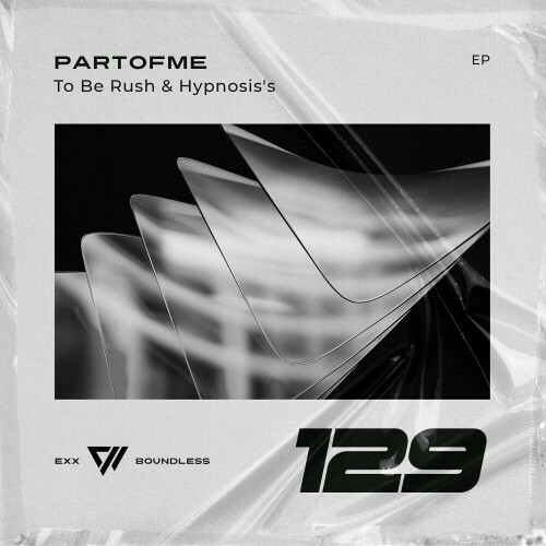 Partofme - To Be Rush & Hypnosis's (2024) 