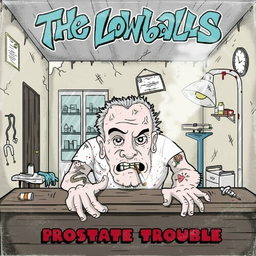  The Lowballs - Prostate Trouble (2024) 