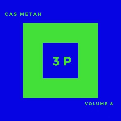  Cas Metah - 3P Volume 8 (2025) 