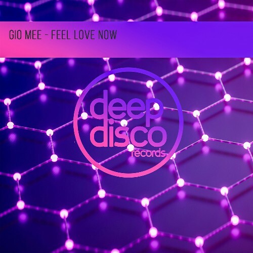  Gio Mee - Feel Love Now (2026) 