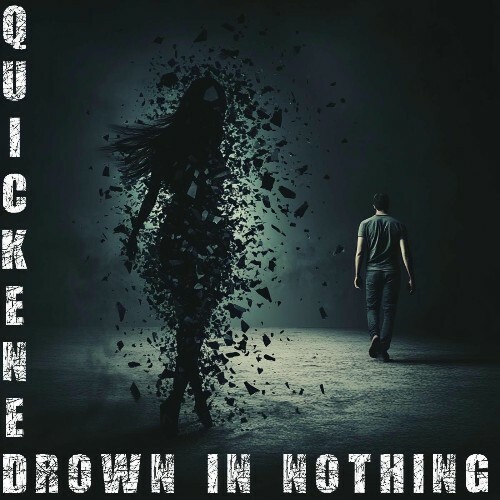  Quickened - Drown in Nothing (2025) 
