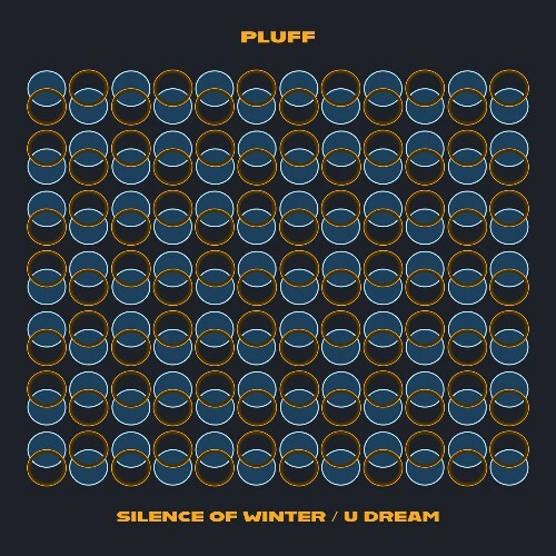  Pluff - Silence of Winter / U Dream (2025) 