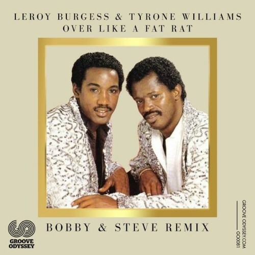  Leroy Burgess x Tyrone Williams - Over Like A Fat Rat (2026) 