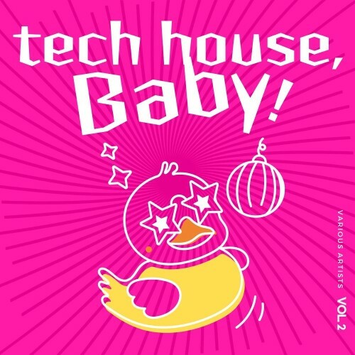Tech House, Baby!, Vol. 2 (2025) Tech House, Baby!, Vol. 2 (2025)