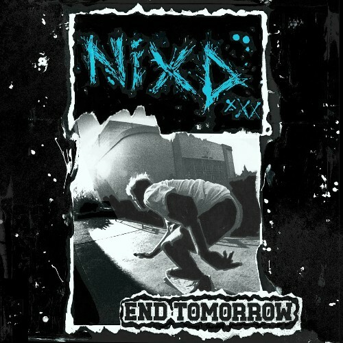  Nixd - End Tomorrow (2025) 