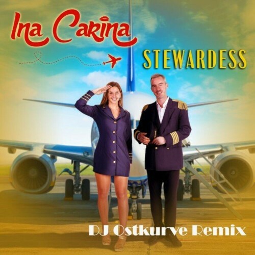  Ina Carina - Stewardess (DJ Ostkurve Remix) (2024) 