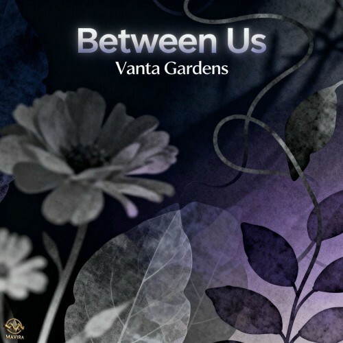  Vanta Gardens - Between Us (2025) 
