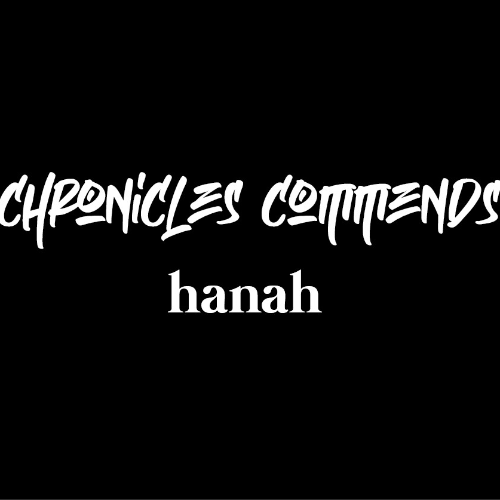  Hanah - Chronicles Commends 133 (2024-04-17) 