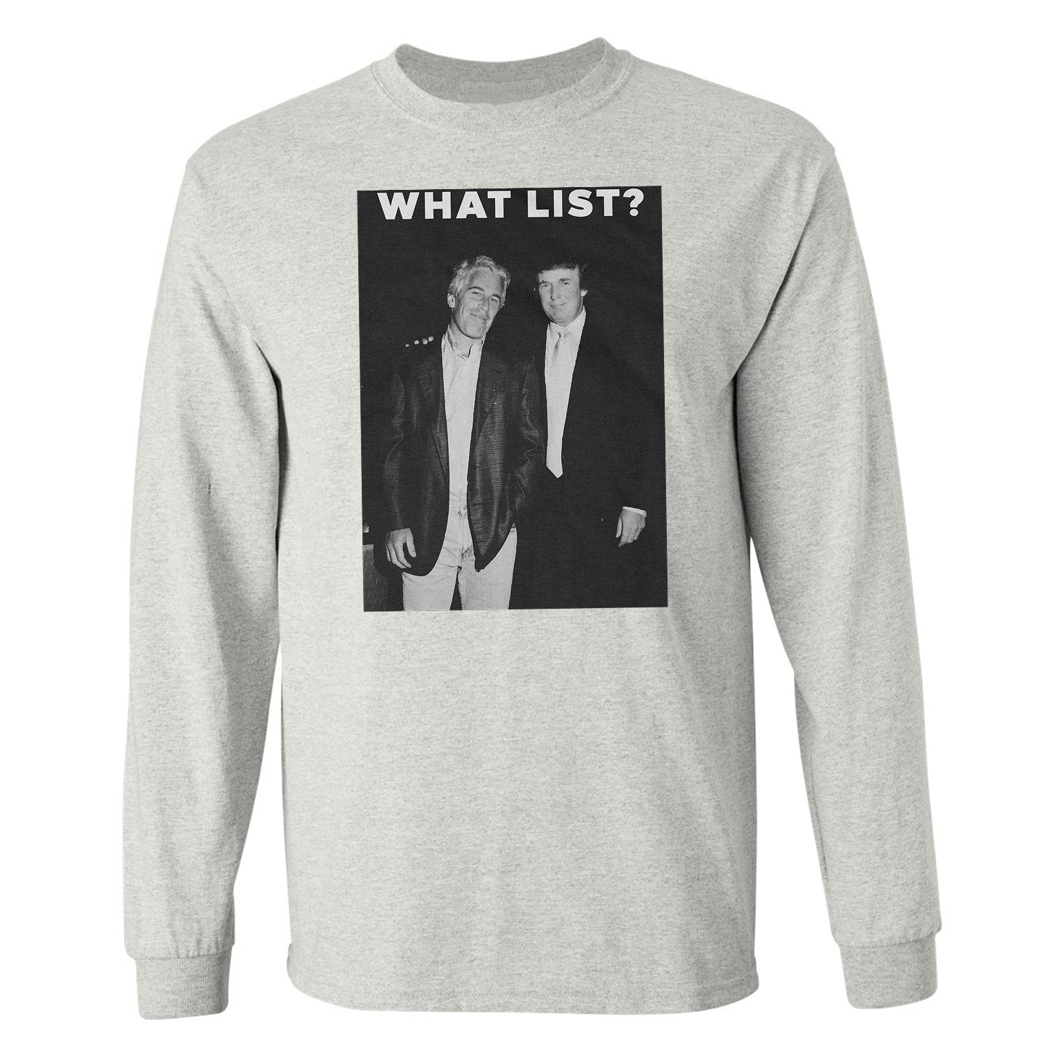 Trump-Epstein Inspired – What List? Retro Pic Long Sleeve Tshirt