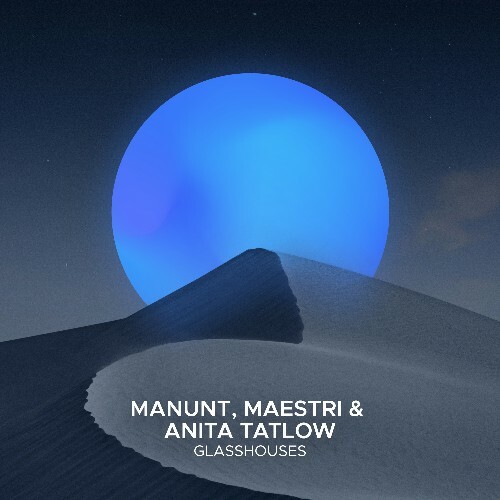  Manunt, MAESTRI & Anita Tatlow - Glasshouses (2025) 