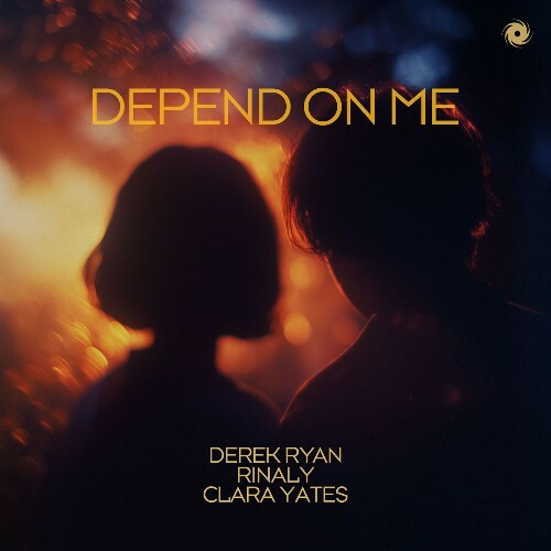 Derek Ryan & Rinaly & Clara Yates — Depend On Me (2026)