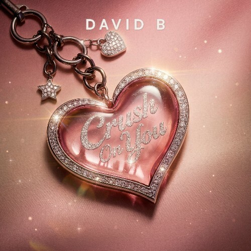  B David - Crush On You (2026) 