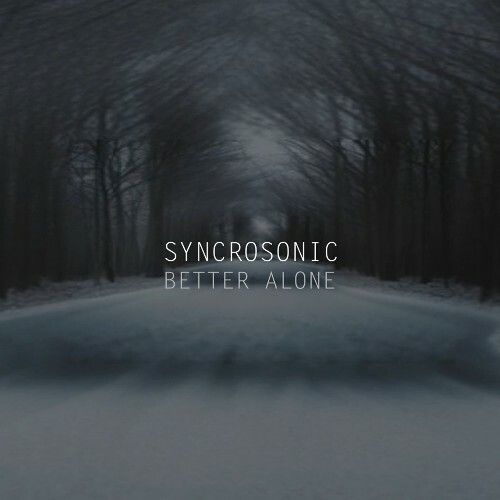 Syncrosonic - Better Alone (Extended) (2025) Syncrosonic - Better Alone (Extended) (2025)