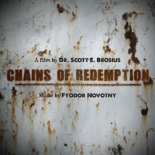 VA - Fyodor Novotny - Chains of Redemption (Original Motion Picture Soundtrack) (2023) (MP3)