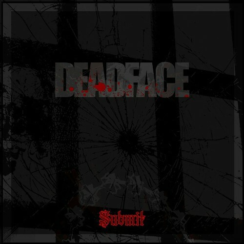 Deadface - Submit (2025)