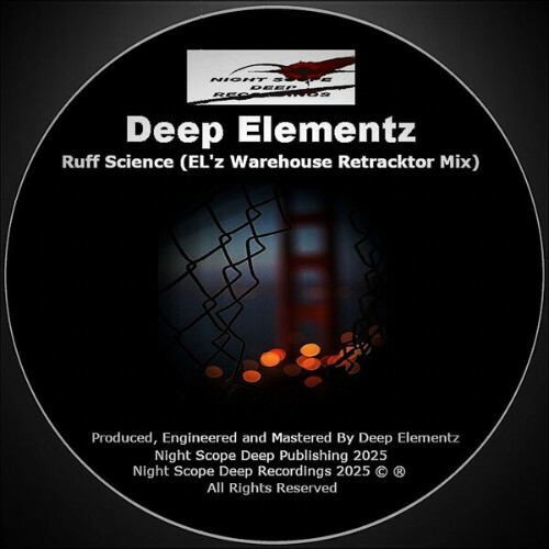  Deep Elementz - Ruff Science (ELz Warehouse Retracktor Mix) (2025) 