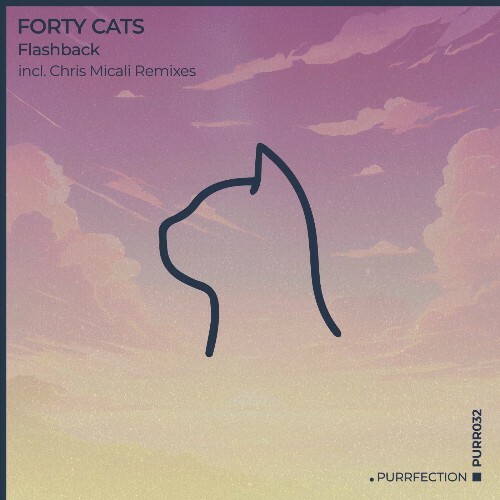  Forty Cats - Flashback (Incl. Chris Micali Remixes) (2025) 