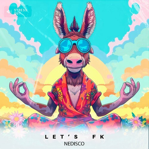  Nedisco - Let's F*K (2024) 