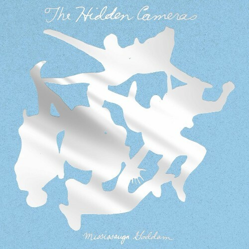  The Hidden Cameras - Mississauga Goddam (20th Anniversary Edition) (2024)  MEWIGJE_o