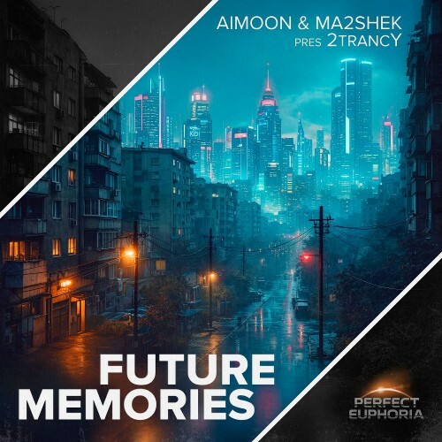  Aimoon & Ma2shek Pres. 2trancy - Future Memories (2026) 