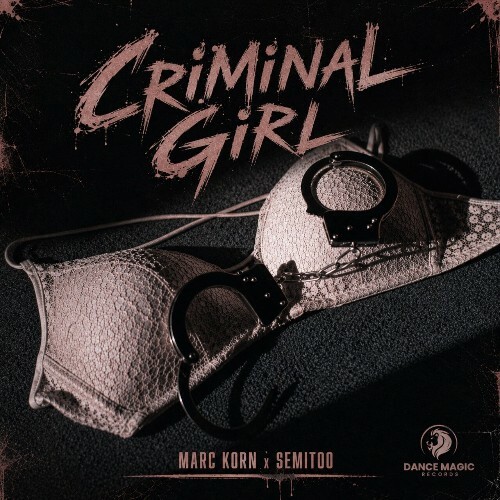 Marc Korn x Semitoo — Criminal Girl (2026)