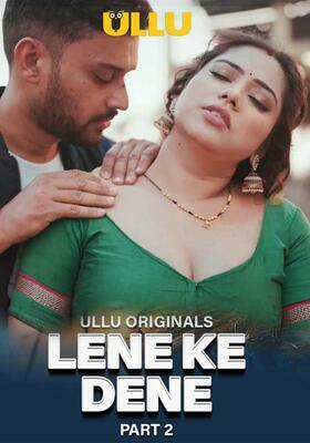 Lene Ke Dene Part 2 (2025) UllU Original Hindi