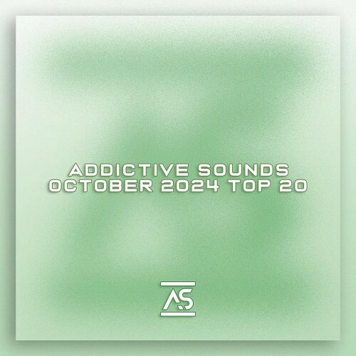  Addictive Sounds October 2024 Top 20 (2024) 