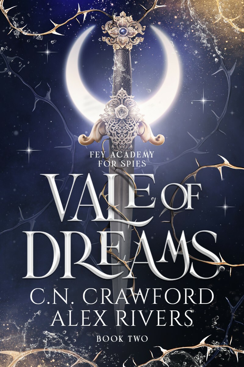 Fey Spy Academy 02 Vale Of Dreams (Alex Rivers, C.N. Crawford) Fey Spy Academy 02 Vale Of Dreams (Alex Rivers, C.N. Crawford)