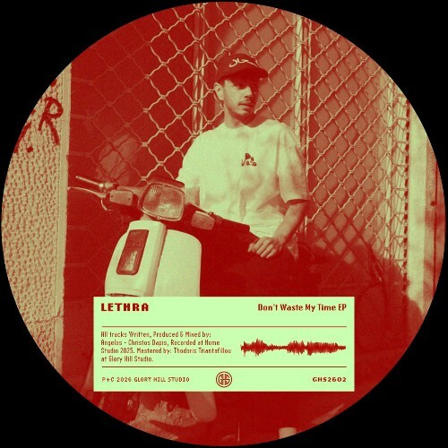  Lethra - Don't Waste My Time / Them Dealers (2026) 