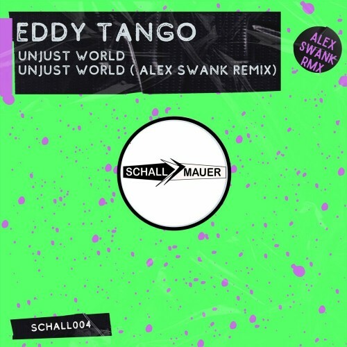 Eddy Tango — Unjust World (2024)