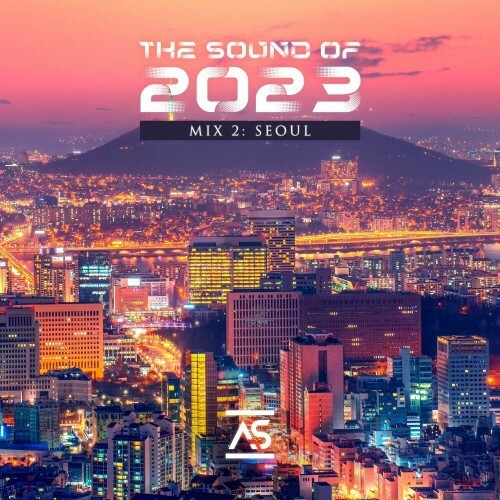  Addictive Sounds - The Sound Of 2023 Mix 2: Seoul (2023) 