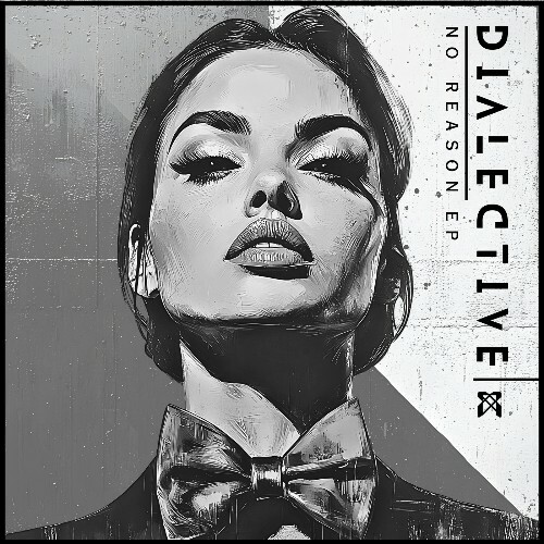 Dialective - No Reason (2025) Dialective - No Reason (2025)