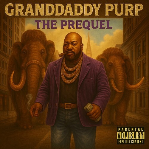  Big Mack aka Granddaddy Purp - The Prequel (2025) 