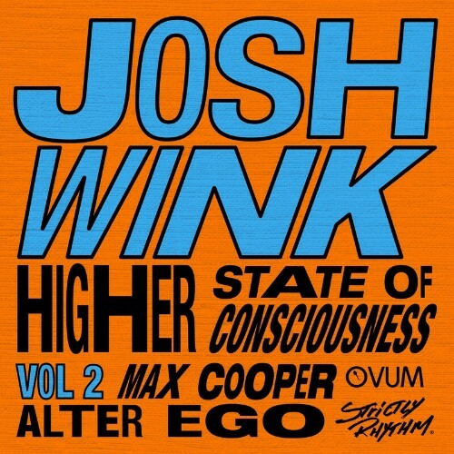  Josh Wink - Higher State Of Consciousness, Vol. 2 (2023) 