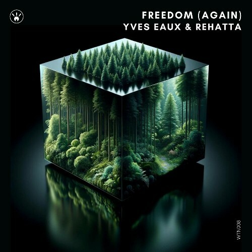  Yves Eaux & Rehatta - Freedom Again (2024) 