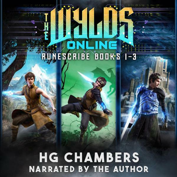 The Wylds Online A LitRPG Adventure Runescribe Books 1.3 (H.G. Chambers)