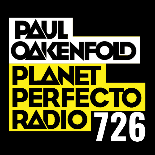  Paul Oakenfold - Planet Perfecto 726 (2024-09-29) 