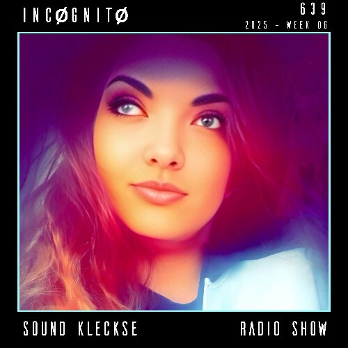  Inc&#248;gnit&#248; - Sound Kleckse Radio Show 639 (2025-02-07) 