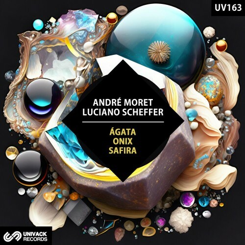  Andre Moret & Luciano Scheffer - Agata / Onix / Safira (2023) 
