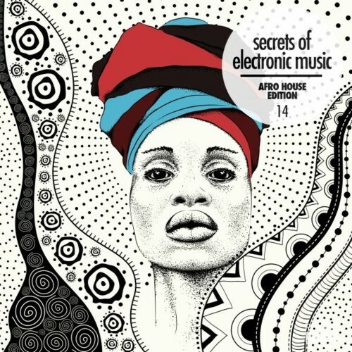  Secrets of Electronic Music: Afro House Edition, Vol. 14 (2023) 