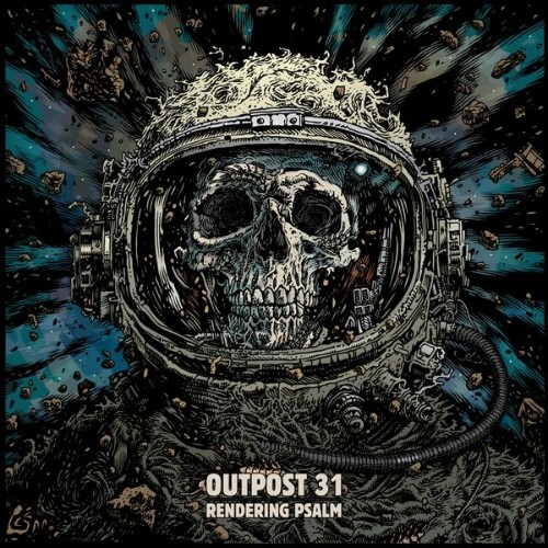 OUTPOST 31 — Rendering Psalm (2026)