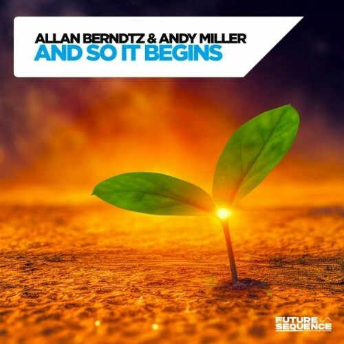  Allan Berndtz & Andy Miller - And So It Begins (2025) 