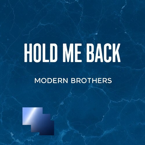 Modern Brothers - Hold Me Back (2026)