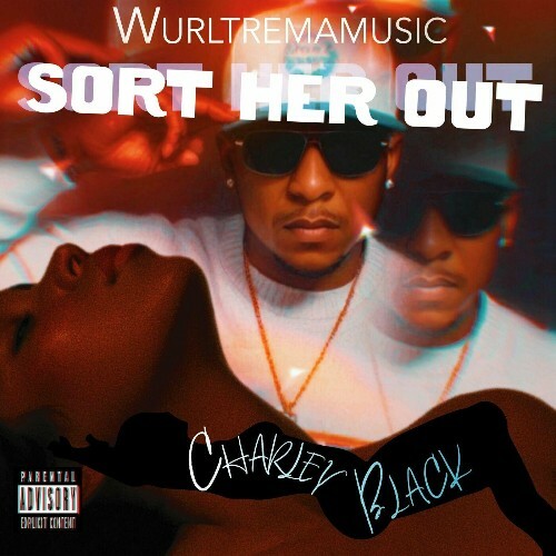  Charly Black, Wurl Trema - Sort Her Out (2024) 