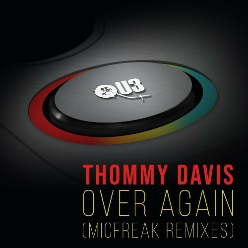  Thommy Davis - Over Again (MicFreak Remixes) (2025) 