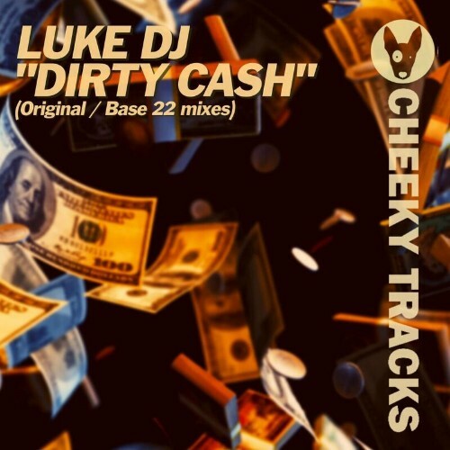  Luke DJ - Dirty Cash (2023) 