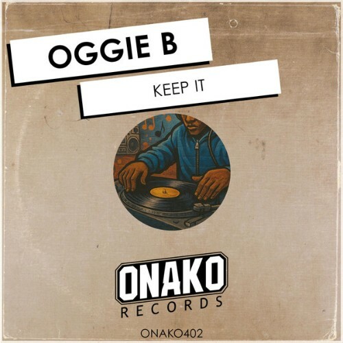  Oggie B - Keep It (2025) 